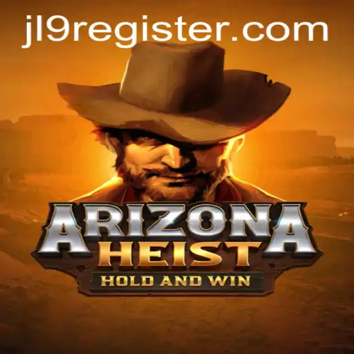 ArizonaHeist: Master the Art of the Heist with JL9